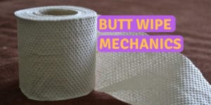 butt wipe mechanics - front, back, stand