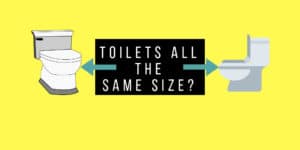 Are toilets all the same size