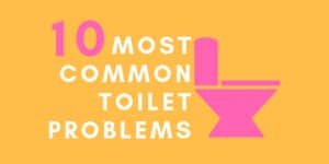 Most common toilet problems