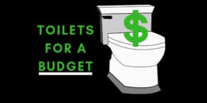 best toilet on a budget